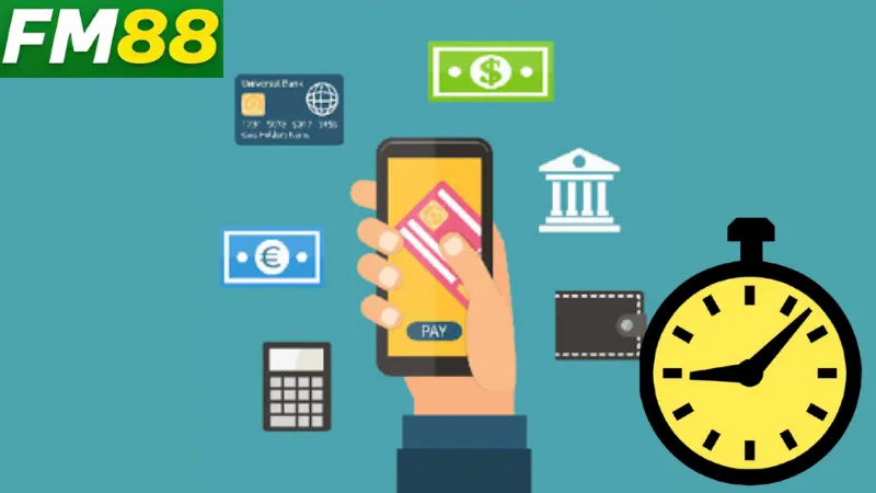 Thời gian xử lý nạp tiền Fm88 qua từng phương thức